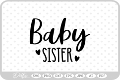Sister Baby Quote Newborn Pregnancy SVG PNG DXF Product Image 1