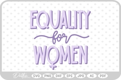 Feminism Equality For Women Equality SVG PNG DXF Product Image 1