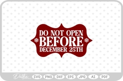 Do Not Open Before Dec 25th Christmas Stamp Gift SVG PNG DXF Product Image 1