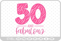 50 &amp; Fabulous Tiger Zebra Birthday Age Print SVG PNG DXF Product Image 1