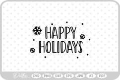 Happy Holidays Snowflake Quote SVG PNG DXF Product Image 1
