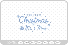 First Christmas As Mr &amp; Mrs Snowflake Quote SVG PNG DXF Product Image 1