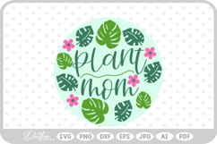 Plant Mom Floral Flower Nature Plant SVG PNG DXF Product Image 1