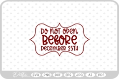Do Not Open Before Dec 25th Christmas Stamp Gift SVG PNG DXF Product Image 1