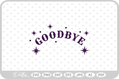 Sparkle Goodbye SVG PNG DXF Product Image 1