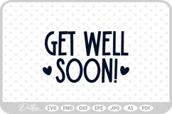 Get Well Soon SVG PNG DXF Product Image 1