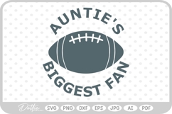 Football Aunties Biggest Fan SVG PNG DXF Product Image 1