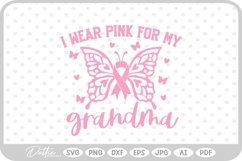 Butterfly Breast Cancer I Wear Pink For My Grandma SVG PNG Product Image 1