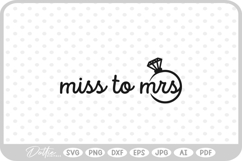 Miss to Mrs Bride Engagement Wedding Ring Love SVG PNG DXF Product Image 1