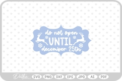 Do Not Open Before Dec 25th Christmas Stamp Gift SVG PNG DXF Product Image 1