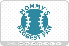 Baseball Mommys Biggest Fan SVG PNG DXF Product Image 1