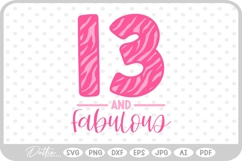 13 &amp; Fabulous Tiger Zebra Birthday Age Print SVG PNG DXF Product Image 1