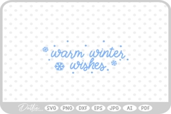 Warm Winter Wishes Christmas Snowflake Quote SVG PNG DXF Product Image 1