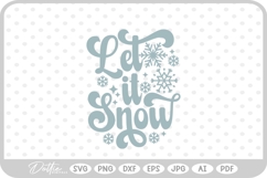 Let It Snow Christmas Winter Quote Text Script SVG PNG DXF Product Image 1
