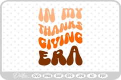 In My Thanks Giving Era Text Words Wavy Quote SVG PNG DXF Product Image 1