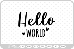 Hello World Baby Quote Newborn Pregnancy SVG PNG DXF Product Image 1