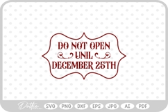 Do Not Open Before Dec 25th Christmas Stamp Gift SVG PNG DXF Product Image 1