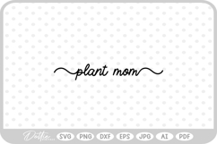 Plant Mom Floral Flower Nature Plant SVG PNG DXF Product Image 1