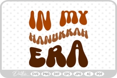 In My Hanukkah Era Text Words Wavy Quote SVG PNG DXF Product Image 1