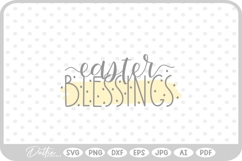 Easter Blessings Quote Spring Bunny SVG PNG DXF Product Image 1