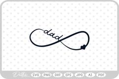 Dad Infinity Symbol Sign Forever Love SVG PNG DXF Product Image 1