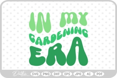 In My Gardening Era Wavy Text Quote SVG PNG DXF Product Image 1