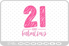 21 &amp; Fabulous Tiger Zebra Birthday Age Print SVG PNG DXF Product Image 1
