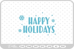 Happy Holidays Snowflake Quote SVG PNG DXF Product Image 1