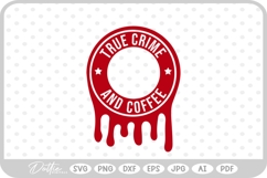 True Crime Dripping Circle SVG PNG DXF Product Image 1