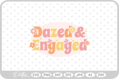 Dazed and Engaged Funky Bachelorette SVG PNG DXF Product Image 1