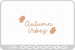 Vibes Autumn Fall Quote SVG PNG DXF Product Image 1