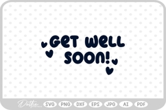Get Well Soon SVG PNG DXF Product Image 1