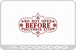 Do Not Open Before Dec 25th Christmas Stamp Gift SVG PNG DXF Product Image 1
