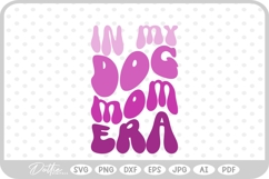 Dog Mom In My Era Text Words Wavy Quote SVG PNG DXF Product Image 1