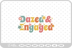 Dazed and Engaged Groovy Bachelorette SVG PNG DXF Product Image 1
