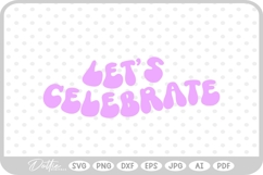 Birthday Girl Boy Celebrate Drink Party SVG PNG DXF Product Image 1