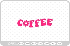 Coffee Flower Quote Text Word SVG PNG DXF Product Image 1