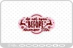Do Not Open Before Dec 25th Christmas Stamp Gift SVG PNG DXF Product Image 1