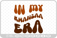 In My Kwanzaa Era Text Words Wavy Quote SVG PNG DXF Product Image 1