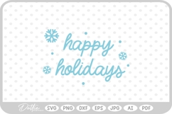 Happy Holidays Snowflake Quote SVG PNG DXF Product Image 1