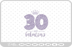 30 &amp; Fabulous Leopard Print SVG PNG DXF Product Image 1