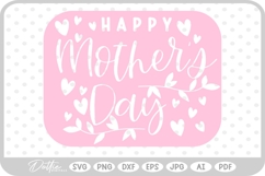 Happy Mother's Day Mom Mum Mommy Flower SVG PNG DXF Product Image 1