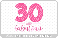 30 &amp; Fabulous Tiger Zebra Birthday Age Print SVG PNG DXF Product Image 1