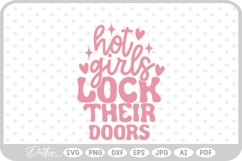 Hot Girls Lock Their Doors Quote SVG PNG DXF Product Image 1