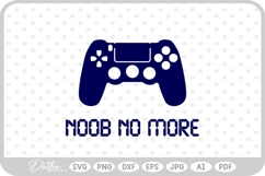 Noob No More Gamer SVG PNG DXF Product Image 1