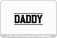 Daddy SVG PNG DXF Product Image 1
