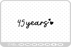 45 Years Hearts SVG PNG DXF Product Image 1