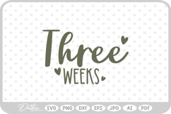 Three Week Baby Milestone SVG PNG DXF Product Image 1