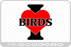 I Love Birds Pets Animals SVG PNG DXF Product Image 1