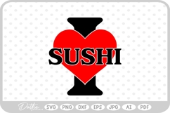 I Love Sushi Food Drink SVG PNG DXF Product Image 1